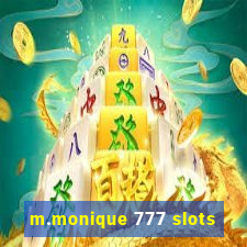 m.monique 777 slots